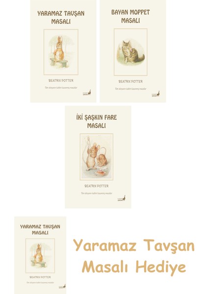 Beatrix Potter 9 - Yaramaz Tavşan Masalı + Beatrix Potter 10 - Bayan Moppet Masalı + Beatrix Potter 5 - Iki Şaşkın Fare Masalı