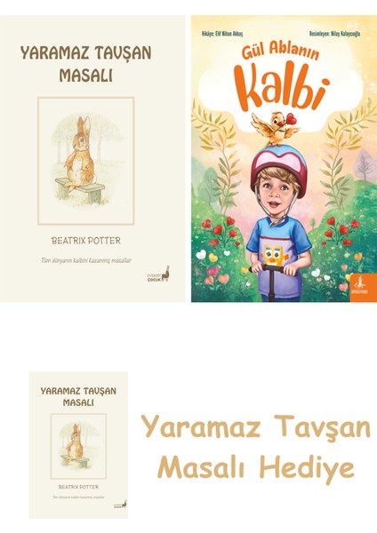 Beatrix Potter 9 - Yaramaz Tavşan Masalı + Gül Ablanın Kalbi + Yaramaz Tavşan Masalı
