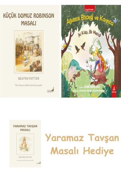 Beatrix Potter 23 - Küçük Domuz Robinson Masalı + Ağustos Böceği ve Karınca + Yaramaz Tavşan Masalı