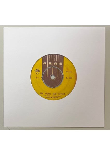 Adnan Şenses Ben Yalnız Seni Sevdim - Ben Seni Sevdim Seveli 45 Lik Plak (Orjinal Dönem Baskı Plak)