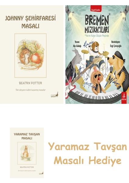 Beatrix Potter 21 - Johnny Şehirfaresi Masalı + Bremen Mızıkacıları + Yaramaz Tavşan Masalı