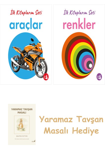Ilk Kitaplarım - Araçlar (Ciltli) + Ilk Kitaplarım - Renkler (Ciltli) + Yaramaz Tavşan Masalı