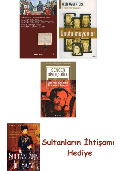 Büyük Sözleşme Ya Da Özgürlükler Sözleşmesi + Unutulmayanlar + O... + Sultanların Ihtişamı