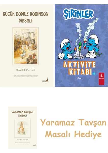 Beatrix Potter 23 - Küçük Domuz Robinson Masalı + Şirinler - Aktivite Kitabı 4 + Yaramaz Tavşan Masalı