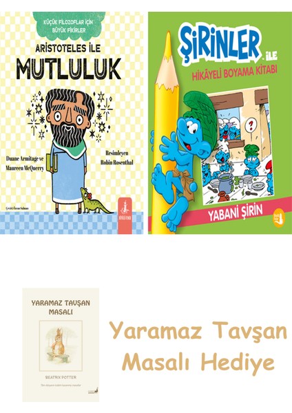 Aristoteles ile Mutluluk + Şirinler ile Hikâyeli Boyama Kitabı - Yabani Şirin + Yaramaz Tavşan Masalı