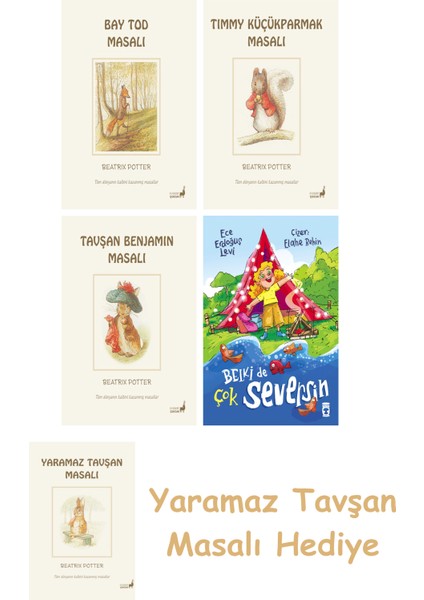 Beatrix Potter 18 - Bay Tod Masalı + Beatrix Potter 17 - Timmy Küçükparmak Masalı + Beatrix Potter 4 - Tavşan Benjamin Masalı + Belki De Çok Seversin