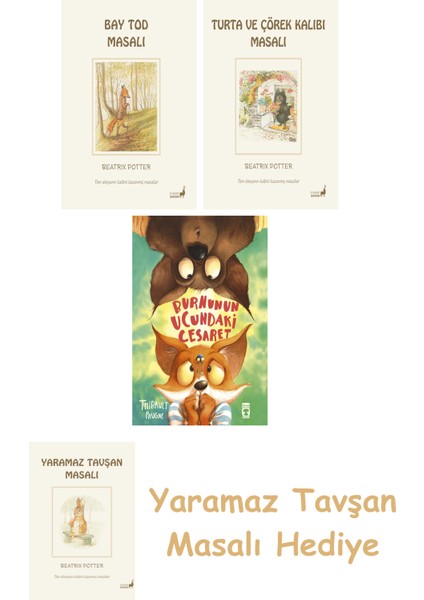 Beatrix Potter 18 - Bay Tod Masalı + Beatrix Potter 7 - Turta ve Çörek Kalıbı Masalı + Burnunun Ucundaki Cesaret