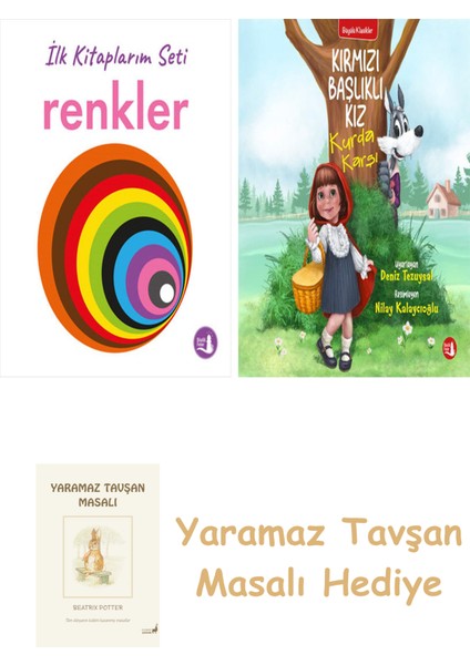 Ilk Kitaplarım - Renkler (Ciltli) + Kırmızı Başlıklı Kız Kurda Karşı + Yaramaz Tavşan Masalı
