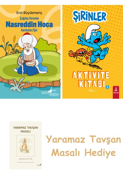 Çağdaş Yorumla Nasreddin Hoca - Karikatür/şiir + Şirinler - Aktivite Kitabı 3 + Yaramaz Tavşan Masalı
