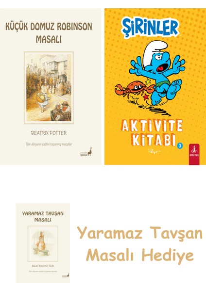 Beatrix Potter 23 - Küçük Domuz Robinson Masalı + Şirinler - Aktivite Kitabı 3 + Yaramaz Tavşan Masalı