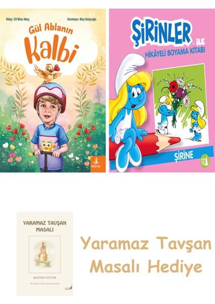 Gül Ablanın Kalbi + Şirinler ile Hikâyeli Boyama Kitabı - Şirine + Yaramaz Tavşan Masalı