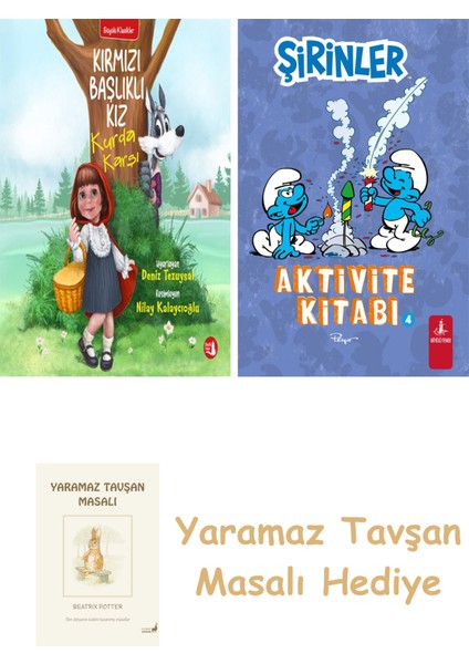 Kırmızı Başlıklı Kız Kurda Karşı + Şirinler - Aktivite Kitabı 4 + Yaramaz Tavşan Masalı