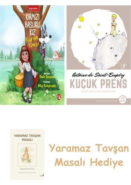 Kırmızı Başlıklı Kız Kurda Karşı + Küçük Prens + Yaramaz Tavşan Masalı