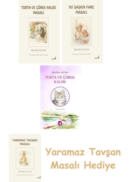Beatrix Potter 7 - Turta ve Çörek Kalıbı Masalı + Beatrix Potter 5 - Iki Şaşkın Fare Masalı + Turta ve Çörek Kalıbı