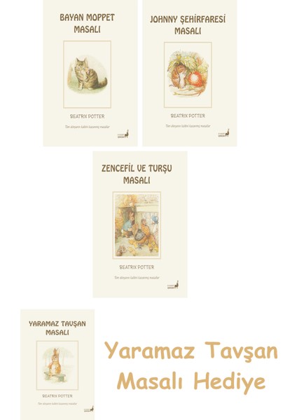 Beatrix Potter 10 - Bayan Moppet Masalı + Beatrix Potter 21 - Johnny Şehirfaresi Masalı + Beatrix Potter 15 - Zencefil ve Turşu Masalı