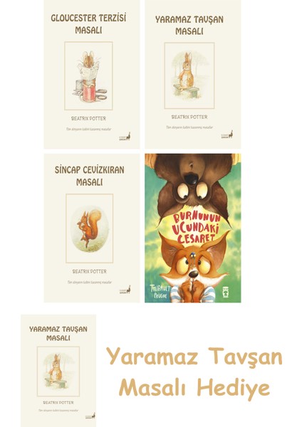 + Beatrix Potter 9 - Yaramaz Tavşan Masalı + Beatrix Potter 2 - Sincap Cevizkıran Masalı + Burnunun Ucundaki Cesaret
