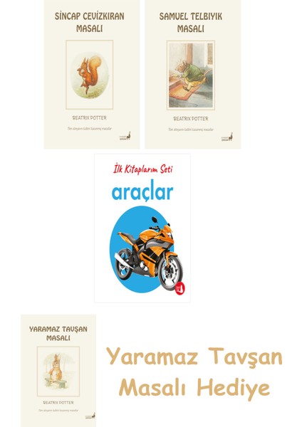 Beatrix Potter 2 - Sincap Cevizkıran Masalı + Beatrix Potter 13 - Samuel Telbıyık Masalı + Ilk Kitaplarım - Araçlar (Ciltli)