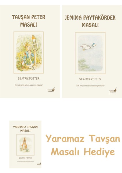 Beatrix Potter 1 - Tavşan Peter Masalı + Beatrix Potter 12 - Jemima Paytakördek Masalı + Yaramaz Tavşan Masalı