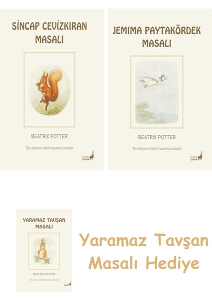 Beatrix Potter 2 - Sincap Cevizkıran Masalı + Beatrix Potter 12 - Jemima Paytakördek Masalı + Yaramaz Tavşan Masalı