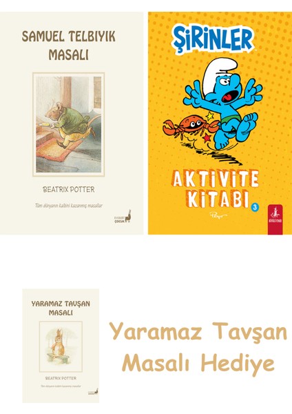 Beatrix Potter 13 - Samuel Telbıyık Masalı + Şirinler - Aktivite Kitabı 3 + Yaramaz Tavşan Masalı