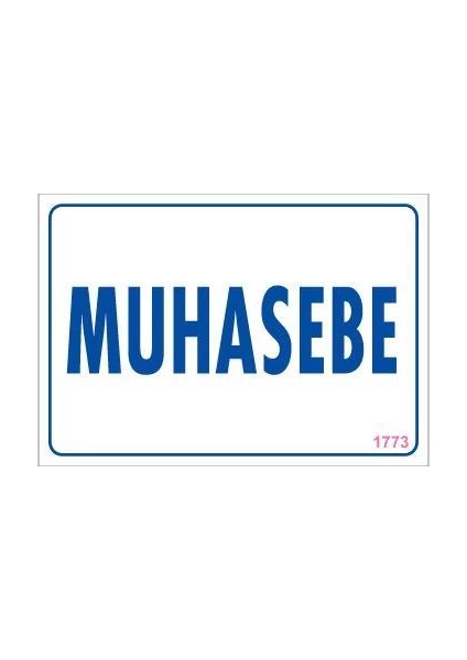 Muhasebe Uyarı Levhası 17,5X25 KOD:1773
