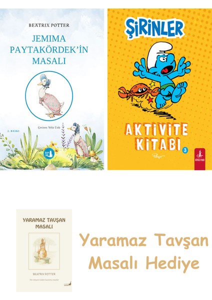 Jemima Paytakördek'in Masalı + Şirinler - Aktivite Kitabı 3 + Yaramaz Tavşan Masalı