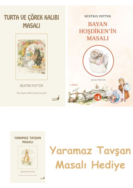 Beatrix Potter 7 - Turta ve Çörek Kalıbı Masalı + Bayan Hoşdiken'in Masalı + Yaramaz Tavşan Masalı