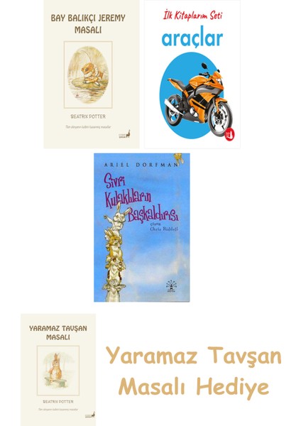 Beatrix Potter 8 - Bay Balıkçı Jeremy Masalı + Ilk Kitaplarım - Araçlar (Ciltli) + Sivri Kulaklıların Başkaldırısı