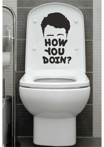 How You Doin? | Klozet Kapağı Banyo Wc Sticker 30X18 cm