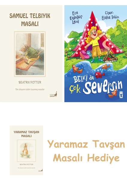 Beatrix Potter 13 - Samuel Telbıyık Masalı + Belki De Çok Seversin + Yaramaz Tavşan Masalı