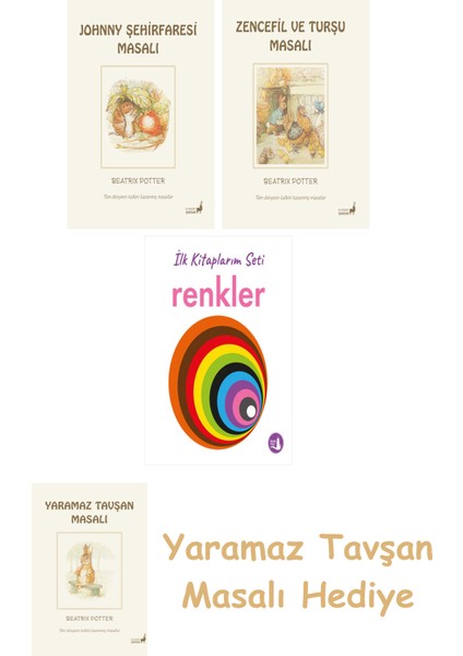 Beatrix Potter 21 - Johnny Şehirfaresi Masalı + Beatrix Potter 15 - Zencefil ve Turşu Masalı + Ilk Kitaplarım - Renkler (Ciltli)