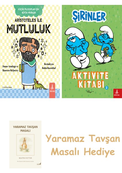 Aristoteles ile Mutluluk + Şirinler - Aktivite Kitabı 2 + Yaramaz Tavşan Masalı
