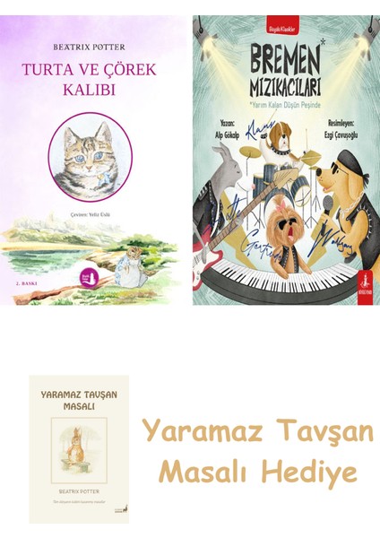 Turta ve Çörek Kalıbı + Bremen Mızıkacıları + Yaramaz Tavşan Masalı