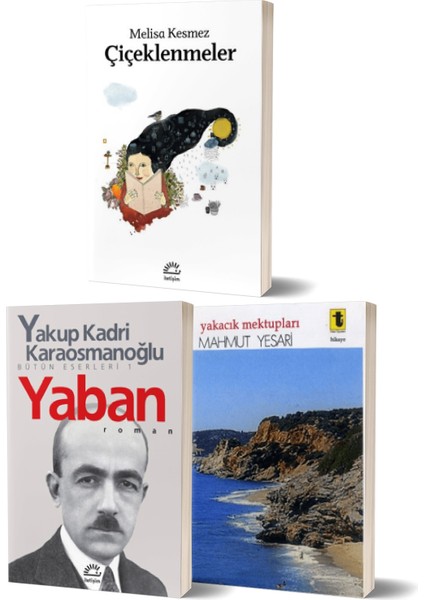 Çiçeklenmeler - Yaban/yakup Kadri Karaosmanoğlu/ Yakacık Mektupları/mahmut Yesari