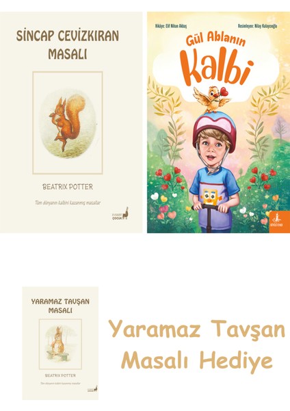 Beatrix Potter 2 - Sincap Cevizkıran Masalı + Gül Ablanın Kalbi + Yaramaz Tavşan Masalı