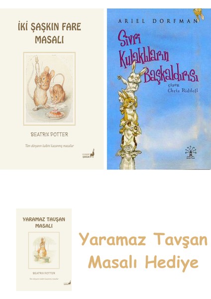 Beatrix Potter 5 - Iki Şaşkın Fare Masalı + Sivri Kulaklıların Başkaldırısı + Yaramaz Tavşan Masalı