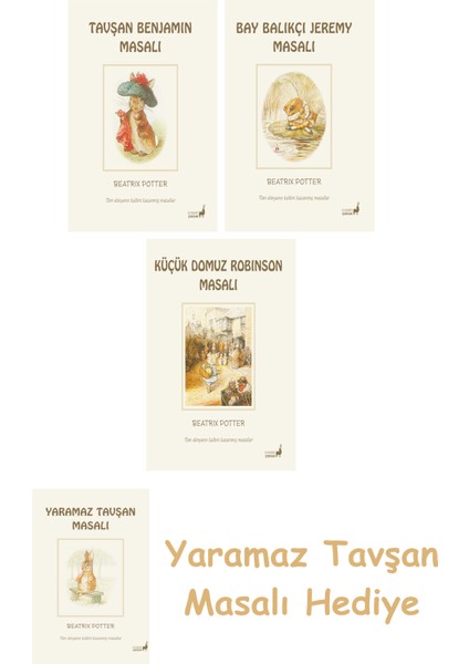 Beatrix Potter 4 - Tavşan Benjamin Masalı + Beatrix Potter 8 - Bay Balıkçı Jeremy Masalı + Beatrix Potter 23 - Küçük Domuz Robinson Masalı