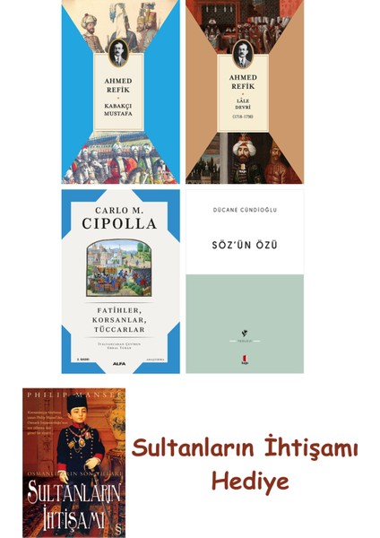 Kabakçı Mustafa + Lâle Devri (1718-1730) + Fatihler Korsanlar T... + Sultanların Ihtişamı