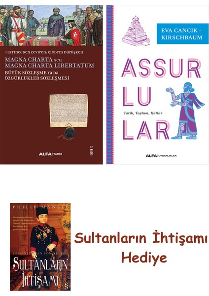Büyük Sözleşme Ya Da Özgürlükler Sözleşmesi + Assurlular + Her Ş... + Sultanların Ihtişamı