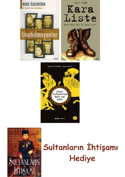 Unutulmayanlar + Kara Liste + Eski Yunan'da Mit ve Din + Her Şey... + Sultanların Ihtişamı