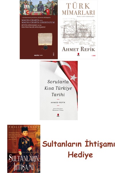 Büyük Sözleşme Ya Da Özgürlükler Sözleşmesi + Türk Mimarları + S... + Sultanların Ihtişamı