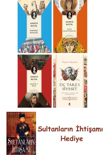 Kabakçı Mustafa + Bizans Imparatoriçeleri + Tesavir-I Rical + Üç... + Sultanların Ihtişamı