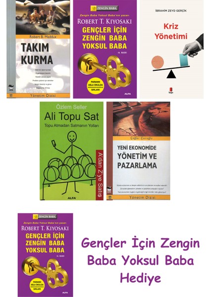 Takım Kurma + Gençler Için Zengin Baba Yoksul Baba + Kriz Yönetimi + Ali Topu Sat + Yeni Ekonomi...