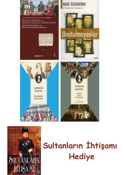Büyük Sözleşme Ya Da Özgürlükler Sözleşmesi + Unutulmayanlar + K... + Sultanların Ihtişamı