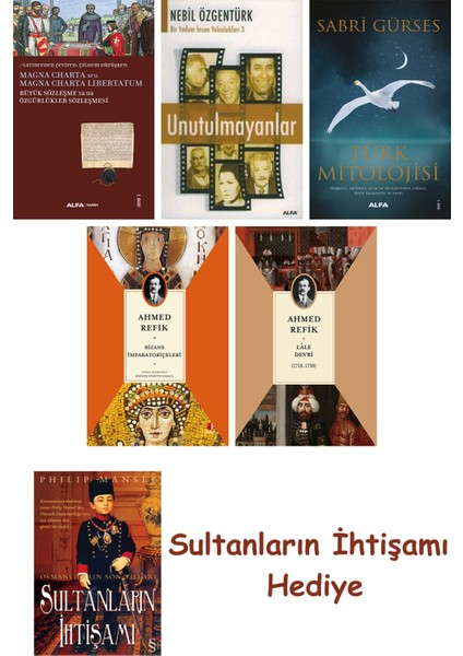 Büyük Sözleşme Ya Da Özgürlükler Sözleşmesi + Unutulmayanlar + T... + Sultanların Ihtişamı
