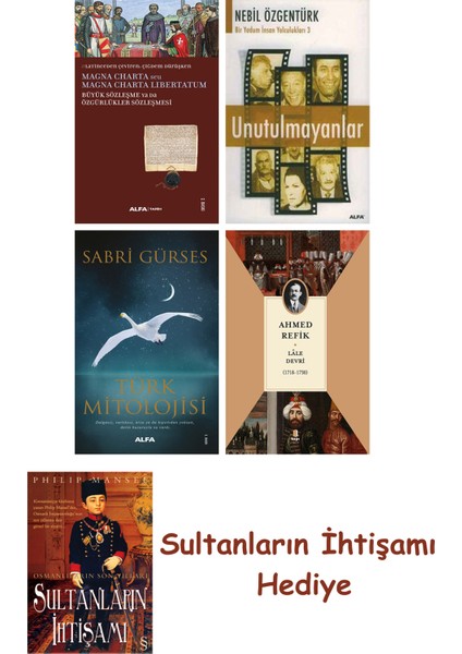 Büyük Sözleşme Ya Da Özgürlükler Sözleşmesi + Unutulmayanlar + T... + Sultanların Ihtişamı