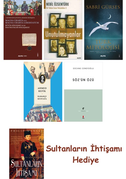 Büyük Sözleşme Ya Da Özgürlükler Sözleşmesi + Unutulmayanlar + T... + Sultanların Ihtişamı