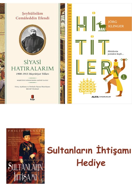Siyasi Hatıralarım + Hititler + Her Şeyin Anlamı