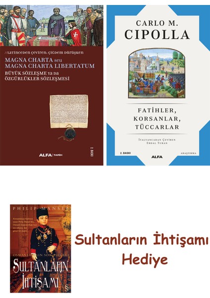 Büyük Sözleşme Ya Da Özgürlükler Sözleşmesi + Fatihler Korsanlar... + Sultanların Ihtişamı