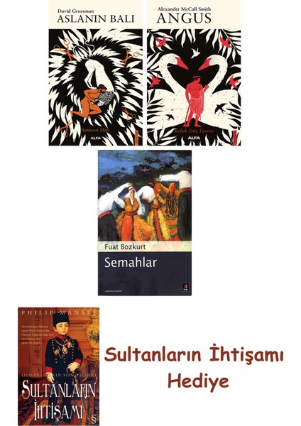 Aslanın Balı + Angus + Semahlar + Her Şeyin Anlamı